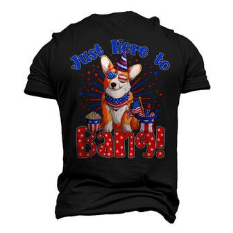 Just Here To Bang Fourth Of July 4Th Of July Corgi Men's 3D T-shirt Back Print - Seseable