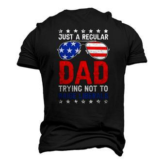 Just A Regular Dad Trying Not To Raise Liberals Voted Trump Men's 3D T-Shirt Back Print | Mazezy