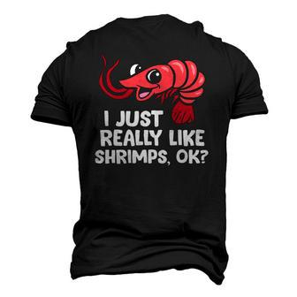 I Just Like Shrimps Ok Seafood Lover Shrimps Men's 3D T-Shirt Back Print | Mazezy
