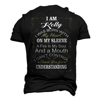 Kelly Name I Am Kelly I Was Born With My Heart On My Sleeve Men's 3D T-shirt Back Print - Seseable