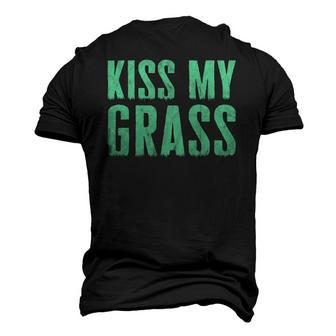 Lawn Mowing Kiss My Grass Caretaker Men's 3D T-Shirt Back Print | Mazezy