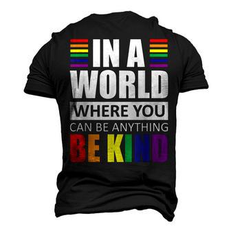 Lgbt Gay Pride In A World Where You Can Be Anything Be Kind V2 Men's 3D T-shirt Back Print - Seseable