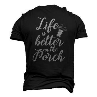 Life Is Better On The Porch Drinking Men's 3D T-Shirt Back Print | Mazezy