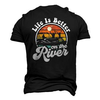 Life Is Better At The River Pontoon Boat Boating Men's 3D T-Shirt Back Print | Mazezy