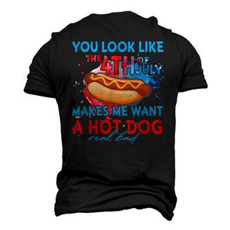 You Look Like 4Th Of July Makes Me Want A Hot Dog Men's 3D T-shirt Back Print - Seseable