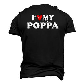 I Love My Poppa Arrow Heart Father Day Wear For Son Daughter Men's 3D T-Shirt Back Print | Mazezy