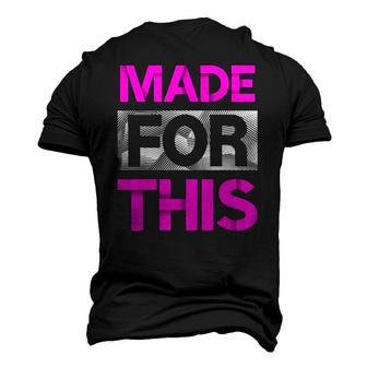 Made For This Pink Color Graphic Men's 3D T-Shirt Back Print | Mazezy