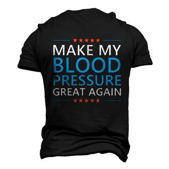 Make My Blood Pressure Great Again Hypertension Funny Trump Men's 3D Print Graphic Crewneck Short Sleeve T-shirt - Monsterry CA