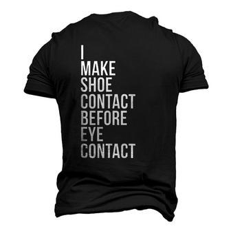 Make Shoe Contact Before Eye Contact Sneaker Collector Men's 3D Print Graphic Crewneck Short Sleeve T-shirt - Monsterry DE