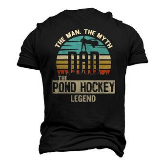 Man Myth Legend Dad Pond Hockey Player Men's 3D T-Shirt Back Print | Mazezy