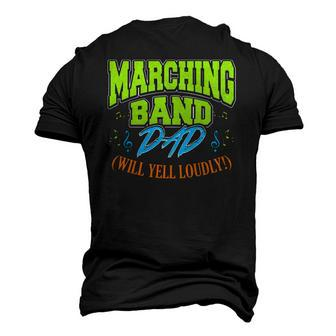 Mens Marching Band Dad Will Yell Loudly Men's 3D T-Shirt Back Print | Mazezy