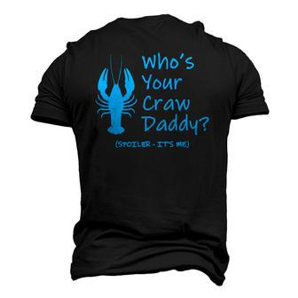 Mardi Gras Crawfish Boil Whos Your Crawdaddy Men's 3D T-Shirt Back Print | Mazezy