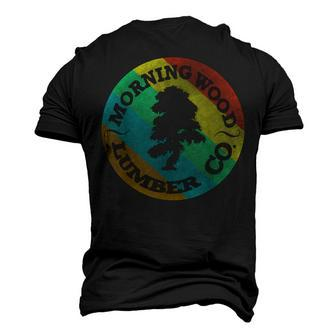 Morning Wood Slogan Gag Lumberjack Logger Lumber V2 Men's 3D T-shirt Back Print - Seseable