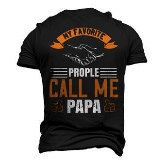 My Favorite Prople Call Me Papa Papa T-Shirt Fathers Day Gift Men's 3D Print Graphic Crewneck Short Sleeve T-shirt - Monsterry UK