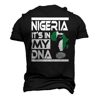 Nigeria Is In My Dna Nigerian Flag Africa Map Raised Fist Men's 3D T-Shirt Back Print | Mazezy