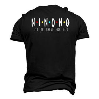 Ninong Ill Be There For You Godfather Philippines Dad Men's 3D T-Shirt Back Print | Mazezy