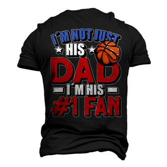 Im Not Just His Dad Father´S Day 4Th Of July Basketball Men's 3D T-shirt Back Print - Seseable