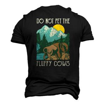 Do Not Pet The Fluffy Cows Bison Buffalo Lover Wildlife Men's 3D T-Shirt Back Print | Mazezy