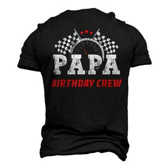 Papa Birthday Crew Race Car Racing Car Driver Dad Daddy Men's 3D T-shirt Back Print - Seseable