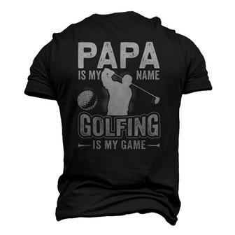 Papa Is My Name Golfing Is My Game Golf Men's 3D T-Shirt Back Print | Mazezy
