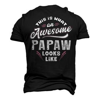 Papaw Grandpa This Is What An Awesome Papaw Looks Like Men's 3D T-shirt Back Print - Seseable