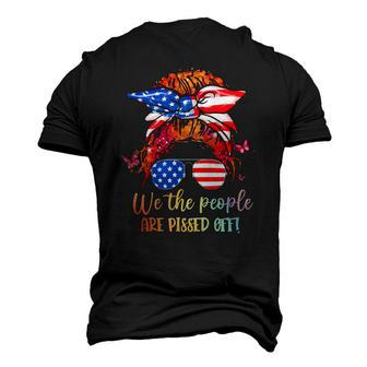 We People Are Pissed Off Patriotic Messy Bun Hair Usa Flag Men's 3D T-Shirt Back Print | Mazezy