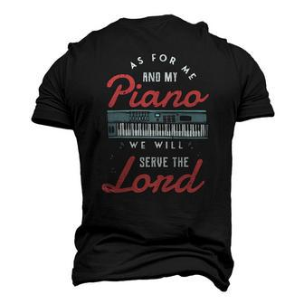 As For Me And My Piano We Will Serve The Lord Piano Jazz Men's 3D T-Shirt Back Print | Mazezy