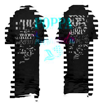 Poppa Of The Birthday Mermaid Matching Family Men's 3D T-shirt Back Print - Seseable