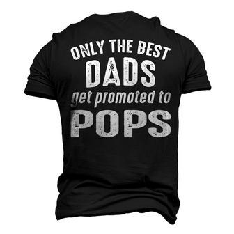 Pops Grandpa Only The Best Dads Get Promoted To Pops Men's 3D T-shirt Back Print - Seseable
