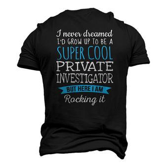 Private Investigatorappreciation Men's 3D T-Shirt Back Print | Mazezy