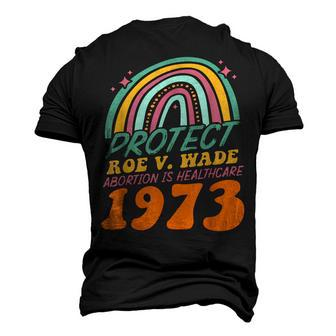 Protect Roe V Wade 1973 Abortion Is Healthcare Men's 3D T-Shirt Back Print | Mazezy