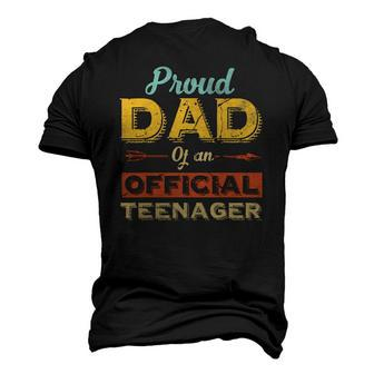 Mens Proud Dad Of An Official Teenager 13Th Birthday Son Daughter Men's 3D T-Shirt Back Print | Mazezy