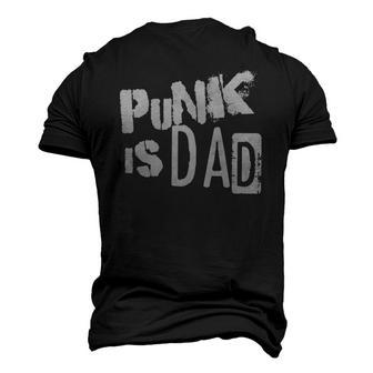 Punk Is Dad Fathers Day Men's 3D T-Shirt Back Print | Mazezy