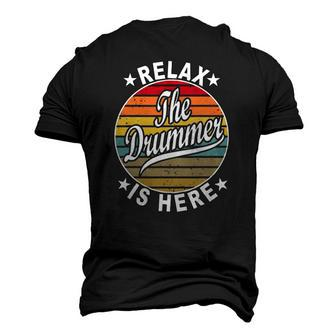 Relax The Drummer Is Here Drummers Men's 3D T-Shirt Back Print | Mazezy