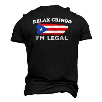 Relax Gringo Im Legal Puerto Rico Immigrant Novelty Men's 3D T-Shirt Back Print | Mazezy