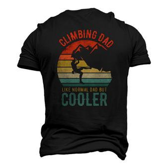 Rock Climbing Dad Like A Normal Dad Mountain Climber Hiker Men's 3D T-Shirt Back Print | Mazezy