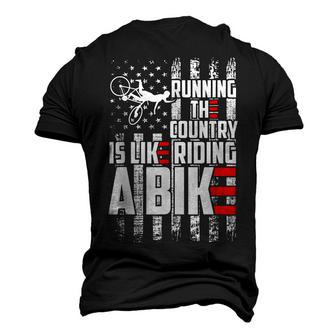 Running The Country Is Like Riding A Bike Men's 3D T-shirt Back Print - Seseable