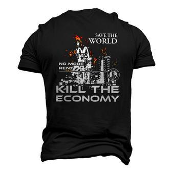 Save The World No More Rent Kill The Economy Men's 3D T-Shirt Back Print | Mazezy