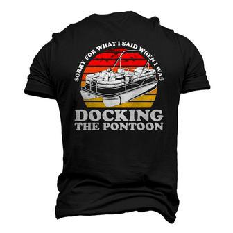 Sorry For What I Said While I Was Docking The Pontoon Men's 3D T-Shirt Back Print | Mazezy