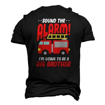 Sound The Alarm Im Going To Be A Big Brother Firetruck Pregnancy Men's 3D T-Shirt Back Print | Mazezy