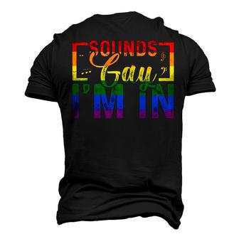 Sounds Gay Im In Rainbow Sunglasses Lgbt Pride Men's 3D T-shirt Back Print - Seseable