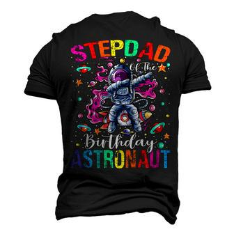 Stepdad Of The Birthday Astronaut Boy Space Theme Kids Men's 3D T-shirt Back Print - Seseable