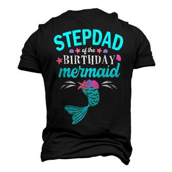 Stepdad Of The Birthday Mermaid Family Matching Men's 3D T-shirt Back Print - Seseable