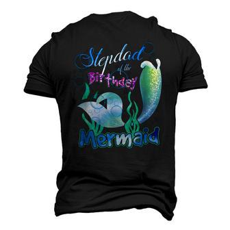 Stepdad Of The Birthday Mermaid Matching Family Men's 3D T-shirt Back Print - Seseable