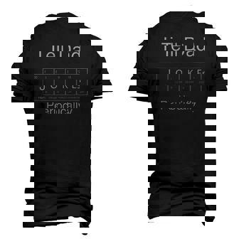 I Tell Dad Jokes Periodically Science Men's 3D T-Shirt Back Print | Mazezy