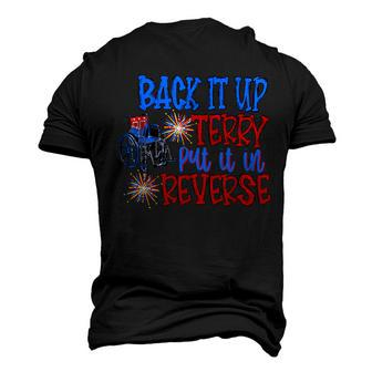 Back Up Terry Put It In Reverse 4Th Of July Fireworks Men's 3D T-shirt Back Print - Seseable