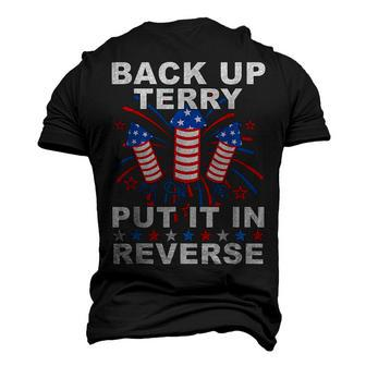 Back Up Terry Put It In Reverse Firework 4Th Of July Men's 3D T-Shirt Back Print | Mazezy