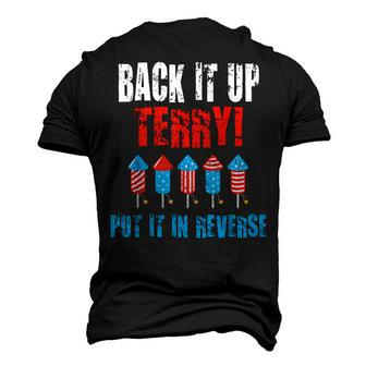 Back Up Terry Put It In Reverse Firework Joke 4Th Of July Men's 3D T-shirt Back Print - Seseable