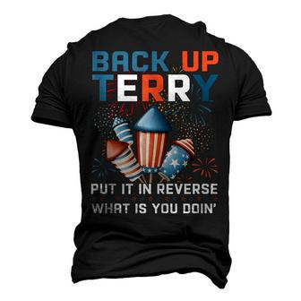 Back Up Terry Put It In Reverse July 4Th Firework Meme V2 Men's 3D T-shirt Back Print - Seseable
