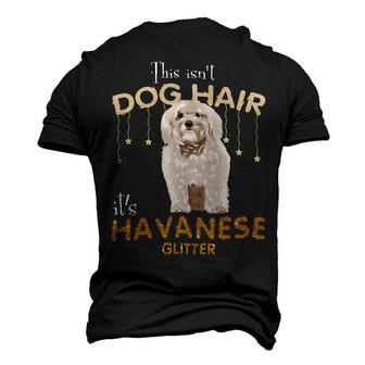 This Isnt Dog Hair Its Havanese Glitter Men's 3D Print Graphic Crewneck Short Sleeve T-shirt - Monsterry